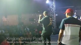 Kingpin Skinny Pimp performs &quot;Nobody Crosses Me&quot; &amp; &quot;Kickin In Da Door&quot; live (09-02-18)