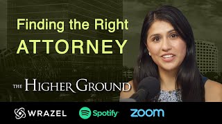 How to find the right attorney - The Higher Ground Ep. 5 - Michael Chernis, Attorney, Chernis Law