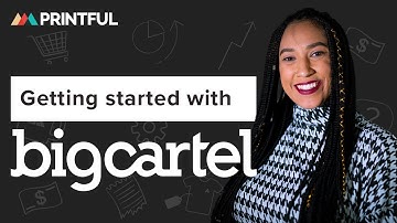 Getting started with Big Cartel and Printful: adding products and shipping