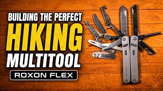 The Perfect Multitool Build for Hiking | Roxon Flex