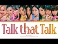 Gambar cover TWICE Talk that Talk Lyrics 트와이스 Talk that Talk 가사 Color Coded Lyrics