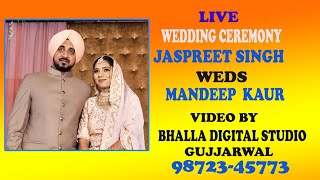 Live Weddiing Ceremony Jaspreet Singh Grewal Weds Mandeep Kaur Aujla