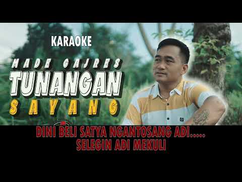 Karaoke -Tunangan Sayang - Made Gajres — Yan Mus Official