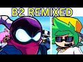 Friday Night Funkin&#39; B2 REMIXED V1 FULL WEEK + Cutscenes (FNF Mod) (B3 Whitty/Garcello/Annie)