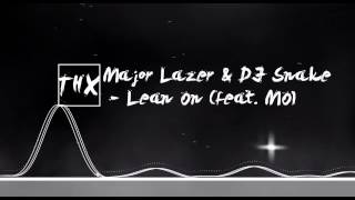 Major Lazer & DJ Snake - Lean On (feat. MØ)