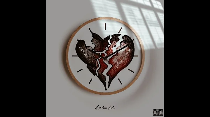 its too late  - Allison Lehman, max & i