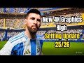 🎨 New 4K Ultra Graphics Update 25/26 | High Settings Realism – PES 2021 &amp; Football Life 2025 ⚡🔥