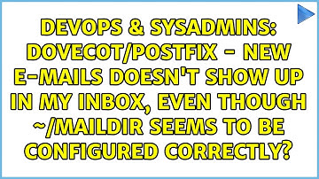 Dovecot/Postfix - New e-mails doesn