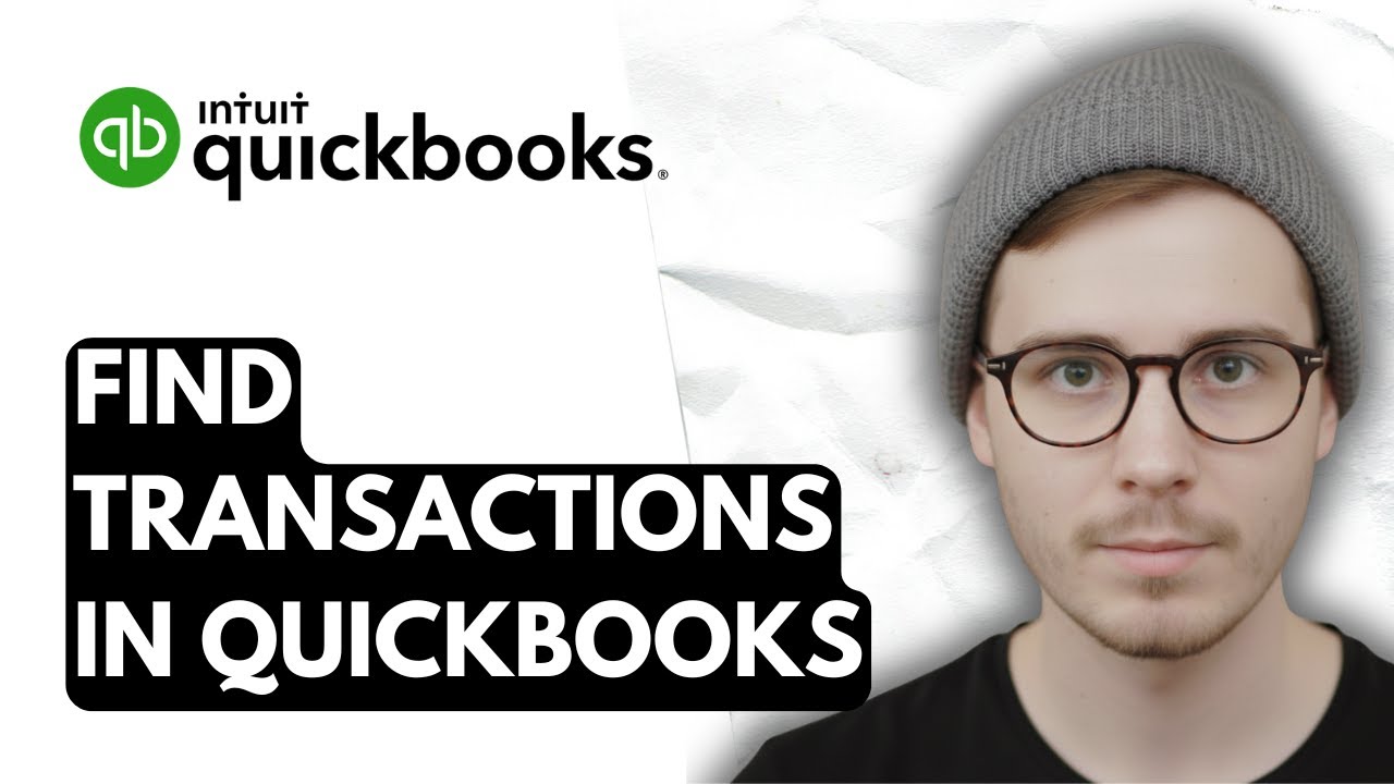 How To Find Transactions In QuickBooks Online [2026 Guide] - YouTube