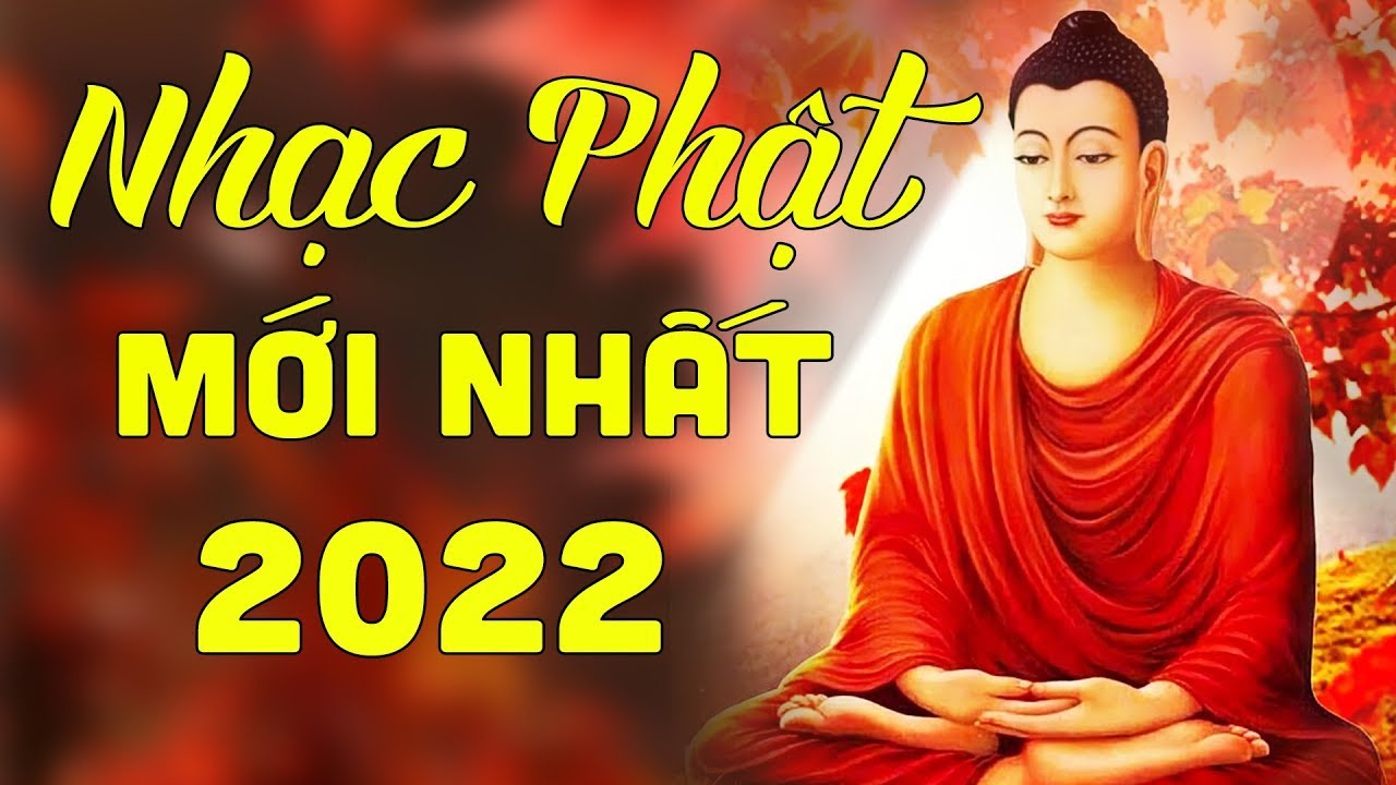 NHẠC PHẬT GIÁO 2022 – Liên khúc Nhạc Phật Giáo Tĩnh Tâm Dễ Ngủ KHÔNG QUẢNG CÁO | Nhạc Phật Mới Nhất