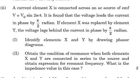 A current element X is connected across an ae source of emf V = Vo sin 2avt. CLASS 12 PHYSICS 2025