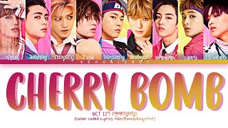 NCT 127 (엔씨티일이칠) - 'Cherry Bomb' Lyrics [Color Coded Han/Roma/Eng/가사]