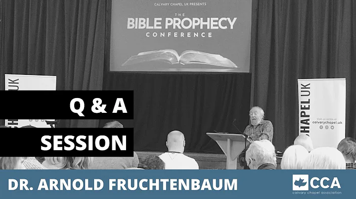 S4 | Q&A with DR ARNOLD FRUCHTENBAUM | Calvary Chapel UK