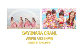 Sayonara Crawl AKB48 and BNK48 / cover by sasumipk