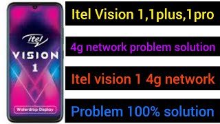 Itel vision 1/1plus/1pro 4g network problem solution || Itel vision 1 network problem solution