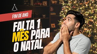 Falta 1 mês para o Natal