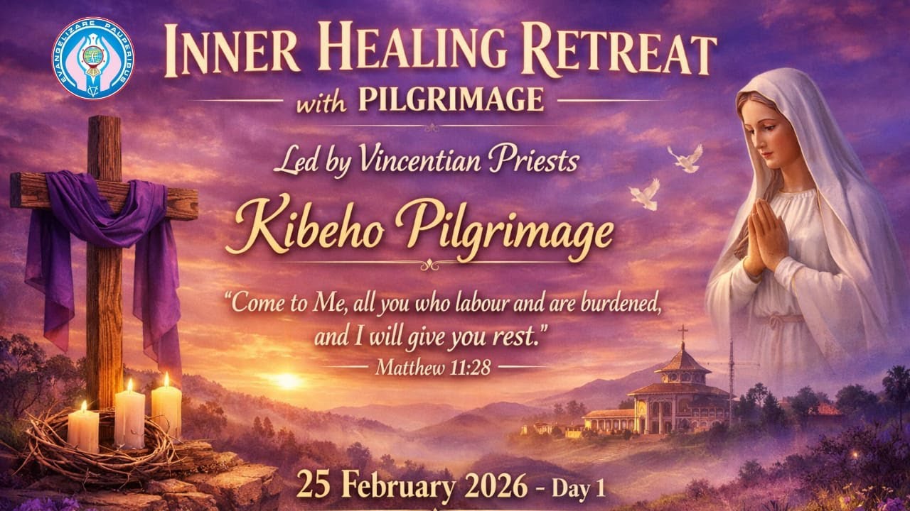Inner Healing Retreat 1 Day with Pilgrimage to Our Lady of Kibeho Shrine