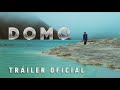 DOMO | TRÁILER OFICIAL
