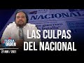 LAS CULPAS DEL NACIONAL | Fuera de Orden | Daniel Lara Farías | 2 de 2