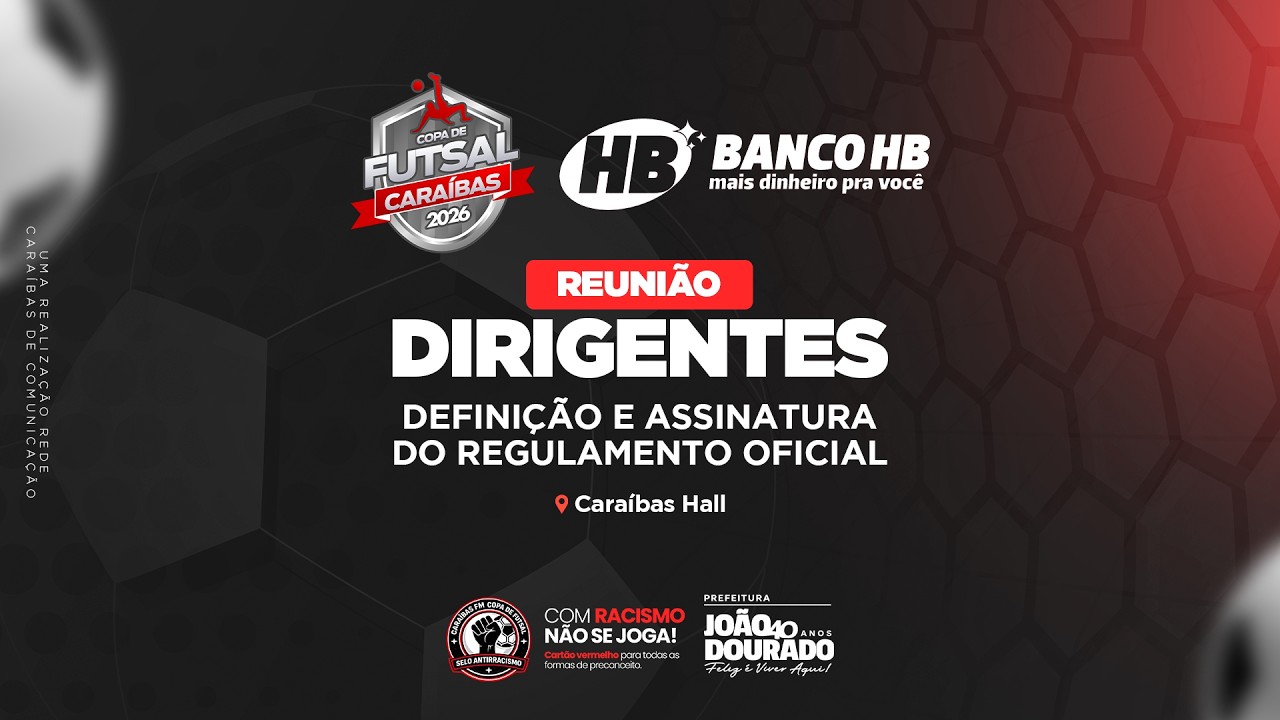 Reunião de Dirigentes - Copa de Futsal Caraíbas Banco HB 2026