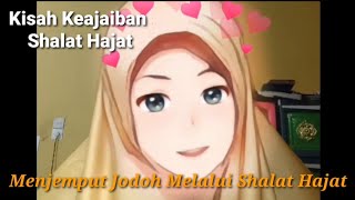 Kisah Keajaiban Shalat Hajat 