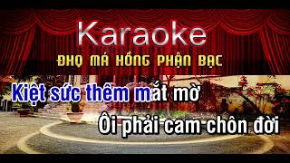 Karaoke Hq Thiên Quang Đhq Má Hồng Phận Bạc