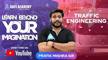 Traffic Engineering | Learn beyond your imagination | CE | By Pratik Mishra Sir | #1