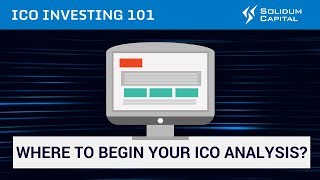 ICO investing 101 | Part 2: Where to begin with ICO analysis?