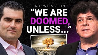 Eric Weinstein: Are You Kidding Me? This is SUICIDE!