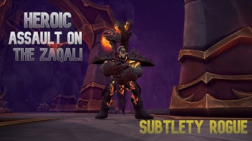 Aberrus, the Shadowed Crucible - Heroic Assault on the Zaqali  - Subtlety Rogue