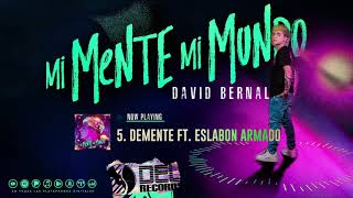 Video thumbnail of "Demente ft. Eslabon Armado - David Bernal - DEL Records 2021"