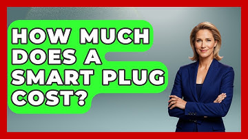 How Much Does A Smart Plug Cost? - The Hardware Hub