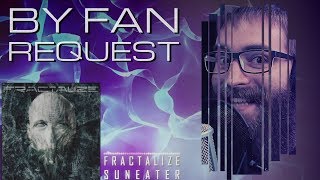 Reaction to SUNEATER by Fractalize