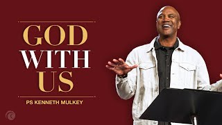 God With Us | Ps Kenneth Mulkey | Cottonwood Church by Cottonwood Church 2,778 views 5 months ago 41 minutes