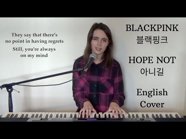 [English Cover] Hope Not (아니길) - BLACKPINK (블랙핑크) - Emily Dimes 영어버전 class=