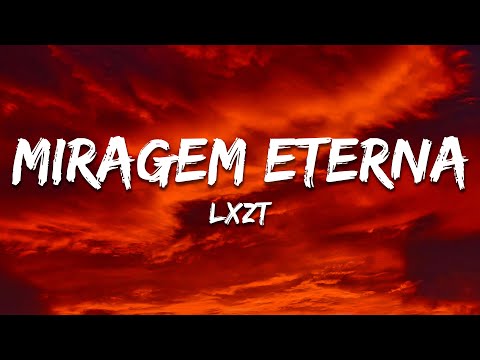 Lxzt - MIRAGEM