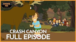When a Moose Attacks The Canyon | Crash Canyon | Full Episode | Shadow Pine Studios