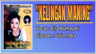 Kelingan Maning - Ella Nurhayati | Cipt. Usin Indra ( Original Album )