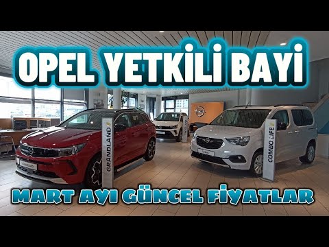 OPEL YETKİLİ BAYİ | SIFIR OTOMOBİLLER | MART AYI GÜNCEL FİYATLAR  | 6 Mart 2024