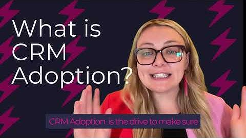 Understanding CRM Adoption 👥