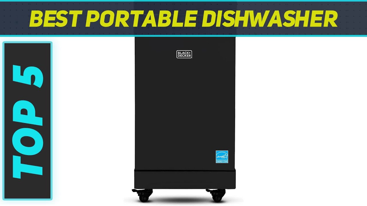 TOP 5 Best Portable Dishwasher [ 2023 Buyer's Guide ] 