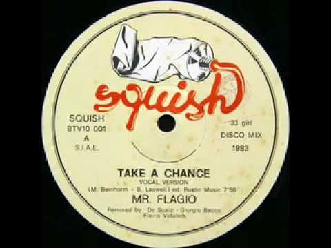 Mr Flagio   Take a Chance Italo disco 1983