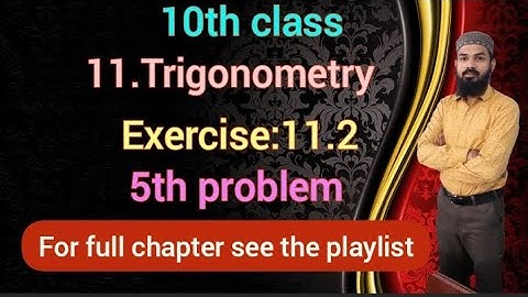 11.Trigonometry [Exercise:11.2] 5th problem