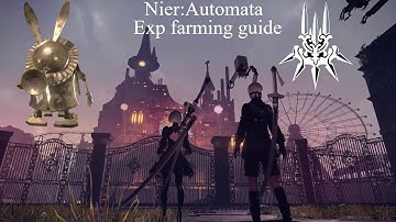 Nier Automata - Exp farming guide ( Amusement Park Rabbit )