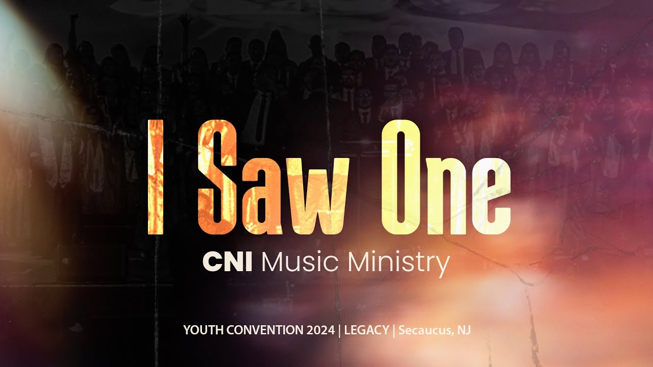I SAW ONE☝ | CNI Music Ministry | IPUL USA