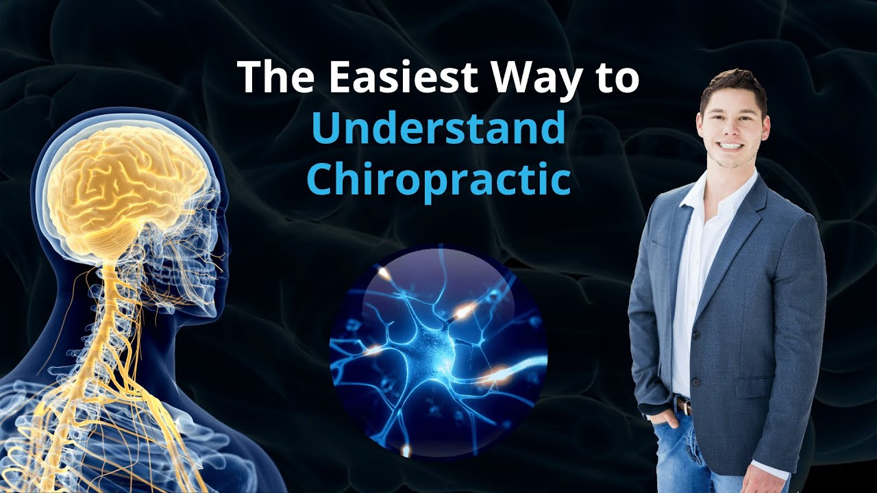 The EASIEST Way to Understand Chiropractic