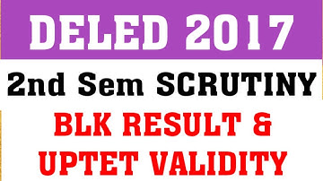 DELED 2017 | 2ND SEM SCRUTINY RESULT | 2ND SEM BACK FORM | BLK RESULT