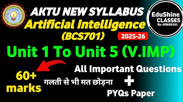 Artificial Intelligence Important Questions BCS701 AKTU |AI All Unit Important Questions Aktu BCS701