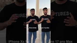 iPhone Xs Max vs iPhone 17 Pro Max: 7 Years of Evolution