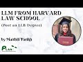 Ep 2 - Pursuing an LLM from Harvard Law School (Post an LLB)